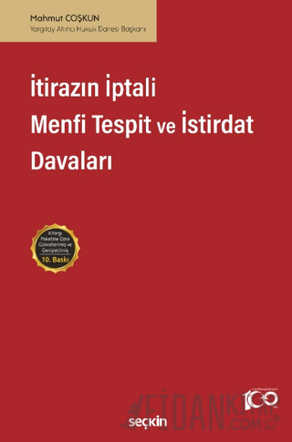 İtirazın İptali– Menfi Tespit– İstirdatDavaları Mahmut Coşkun