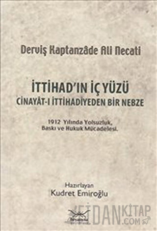 İttihad’ın İç Yüzü Derviş Kaptanzade Ali Necati