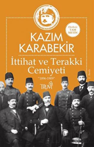 İttihat ve Terakki Cemiyeti Kazım Karabekir