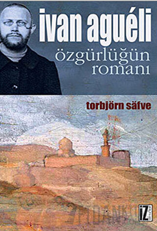 Ivan Agueli: Özgürlüğün Romanı Torbjörn Safve