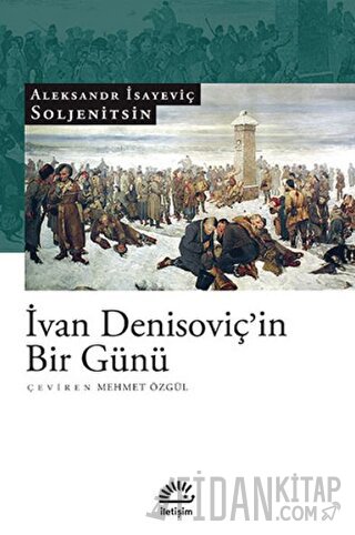 Ivan Denisoviç’in Bir Günü Aleksandr İsayeviç Soljenitsin