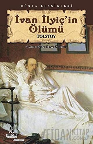 İvan İlyiç’in Ölümü Lev Nikolayeviç Tolstoy