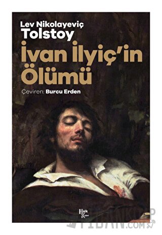 İvan İlyiç’in Ölümü Lev Nikolayeviç Tolstoy