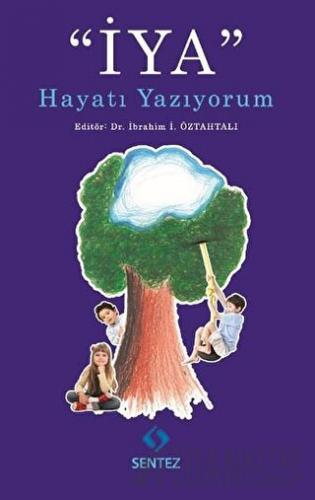 İYA Hayatı Yazıyorum Kolektif