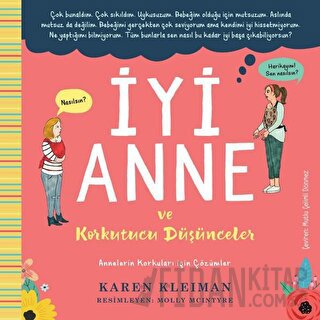 İyi Anne ve Korkutucu Düşünceler Karen Kleiman