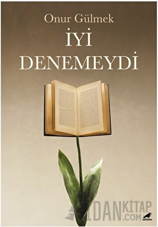 İyi Denemeydi Onur Gülmek