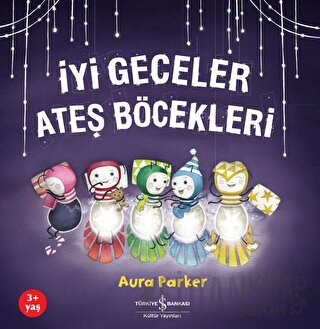 İyi Geceler Ateş Böcekleri Aura Parker