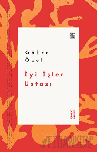 İyi İşler Ustası Gökçe Özel