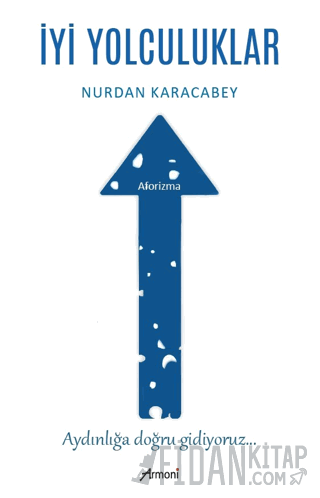 İyi Yolculuklar Nurdan Karacabey