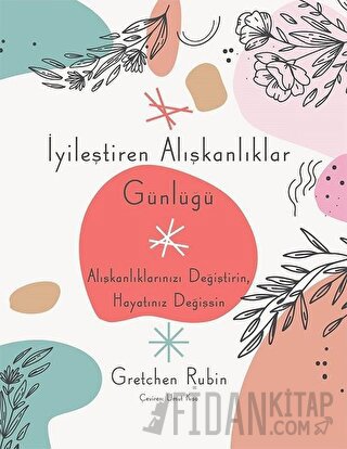 İyileştiren Alışkanlıklar Günlüğü Gretchen Rubin