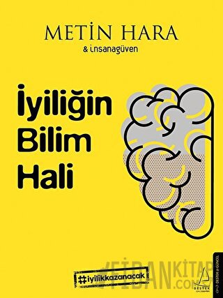 İyiliğin Bilim Hali Metin Hara