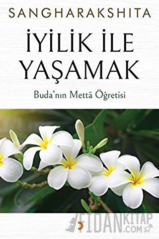 İyilik İle Yaşamak Sangharakshita