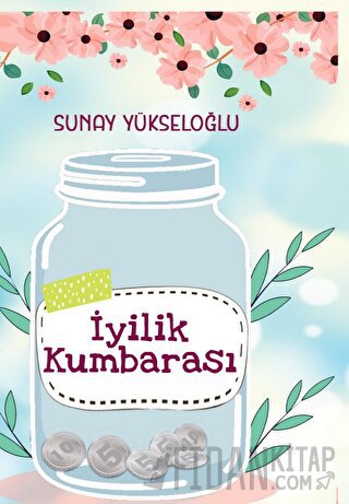 İyilik Kumbarası Sunay Yükseloğlu