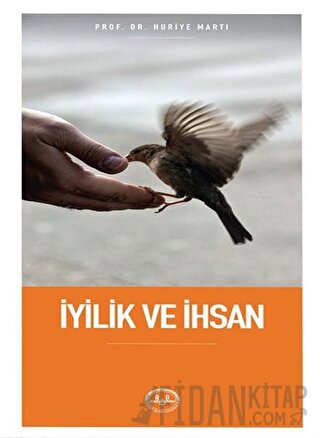 İyilik ve İhsan Huriye Martı