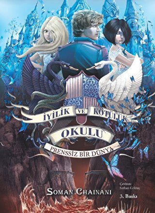İyilik ve Kötülük Okulu 2: Prenssiz Bir Dünya Soman Chainani