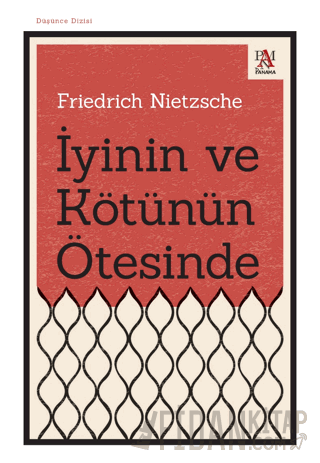 İyinin ve Kötünün Ötesinde Friedrich Nietzsche