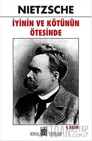 İyinin ve Kötünün Ötesinde Friedrich Wilhelm Nietzsche