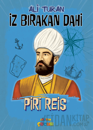 İz Bırakan Dahi Piri Reis Ali Turan