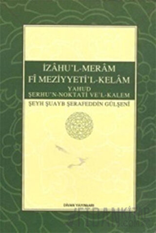 İzahu'l-Meram Fi Meziyyeti'l-Kelam Şeyh Şuayb Şerafeddin Gülşeni