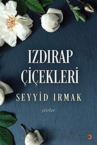 Izdırap Çiçekleri Seyyid Irmak