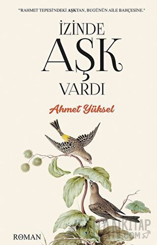 İzinde Aşk Vardı Ahmet Yüksel