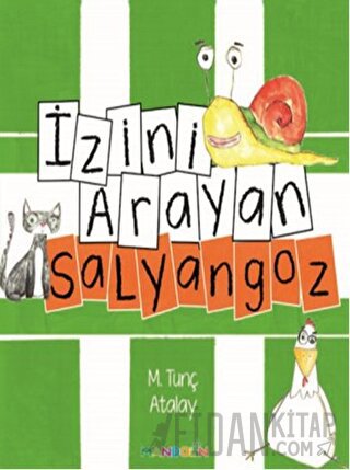 İzini Arayan Salyangoz M.Tunç Atalay