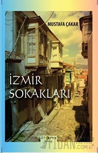 İzmir Sokakları Mustafa Çakar