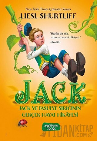 Jack - Jack ve Fasulye Sırığının Gerçek Hayat Hikayesi (Ciltli) Liesl 