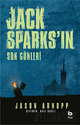 Jack Sparks'ın Son Günleri Jason Arnopp