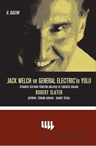 Jack Welch ve General Electric’in Yolu Robert Slater