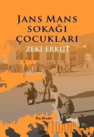 Jans Mans Sokağı Çocukları Zeki Erkut