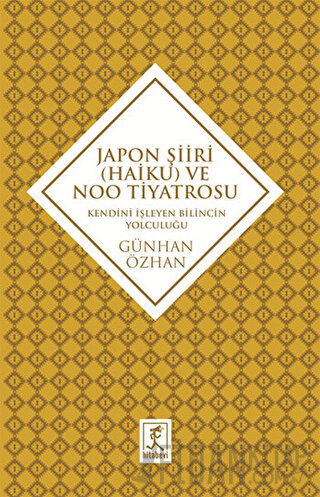 Japon Şiiri (Haiku) ve Noo Tiyatrosu Günhan Özhan