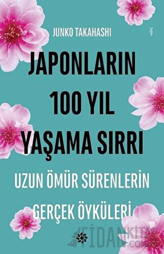 Japonların 100 Yıl Yaşama Sırrı Junko Takahashi