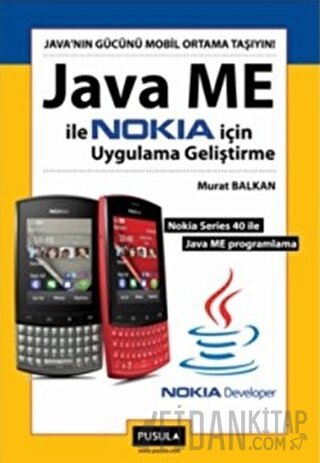 Java ME ile Nokia İçin Uygulama Geliştirme Murat Balkan