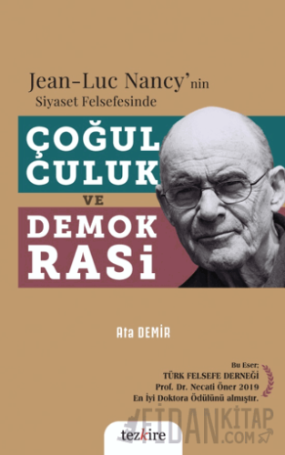 Jean-Luc Nancy'nin Siyaset Felsefesinde Çoğulculuk ve Demokrasi Ata De