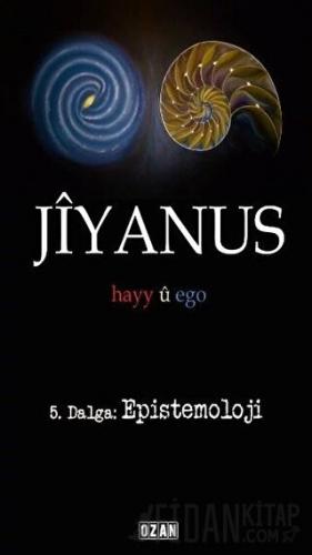 Jiyanus 5. Dalga: Epistemoloji Ercan Turan