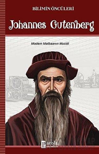 Johannes Gutenberg - Bilimin Öncüleri Turan Tektaş