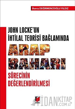 John Locke'un İhtilal Teorisi Bağlamında Arap Baharı Burcu Değirmencio