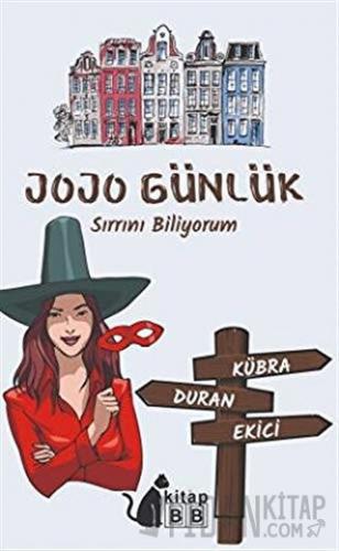 Jojo Günlük Sırrını Biliyorum Kübra Duran Ekici