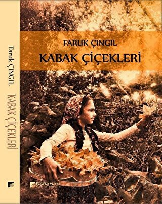 Kabak Çiçekleri Faruk Çıngıl