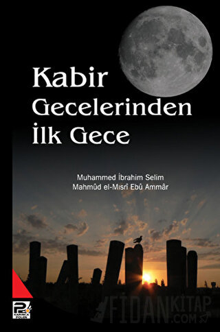 Kabir Gecelerinden İlk Gece Muhammed İbrahim Selim