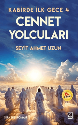 Kabirde İlk Gece 4 Cennet Yolcuları Seyit Ahmet Uzun