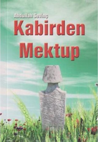 Kabirden Mektup Abdullah Sevinç