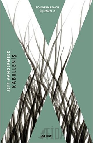 Kabulleniş Jeff Vandermeer