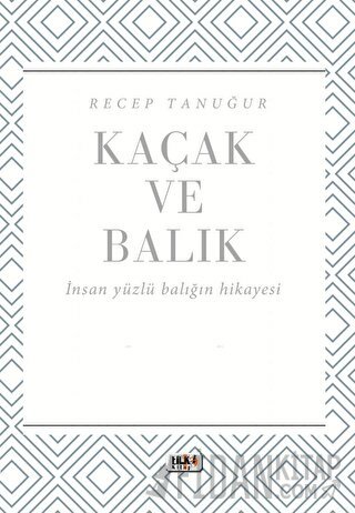 Kaçak ve Balık Recep Tanuğur