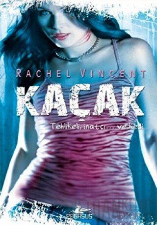 Kaçak Rachel Vincent