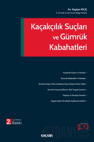 Kaçakçılık Suçları ve Gümrük Kabahatleri Kaptan Kılıç