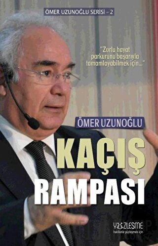 Kaçış Rampası Ömer Uzunoğlu