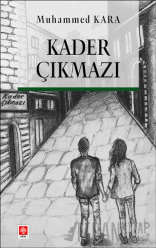 Kader Çıkmazı Muhammed Kara