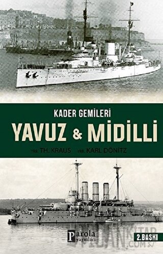 Kader Gemileri Yavuz ve Midilli YRB. Karl Dönitz